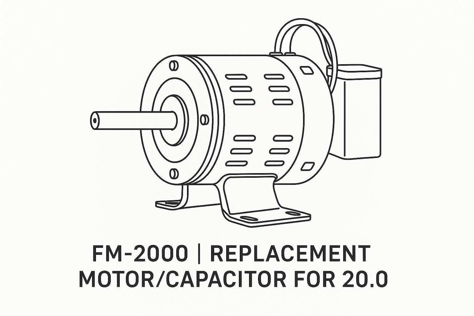 FM - 2000 | Replacement Motor/Capacitor for 20.0 - Pure n Natural Systems